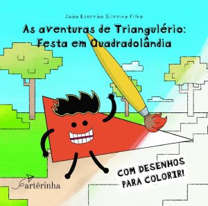 As aventuras de triangulério:: Festa em Quadradolândia